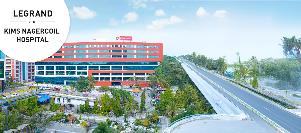 Legrand accelerates critical power infrastructure for KIMS Nagercoil Hospital