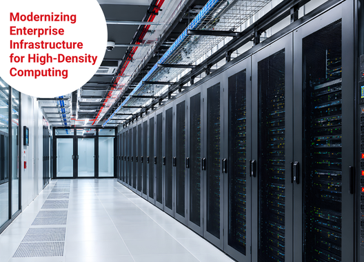 Modernizing Enterprise Infrastructure for High-Density Computing at aLeading Global Technology Enterprise